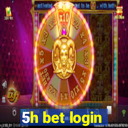 5h bet login